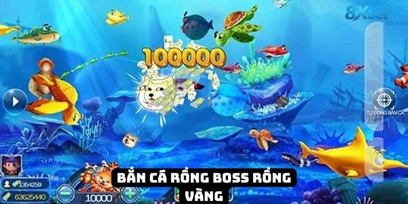 Săn boss Rồng Vàng để nhận thưởng lớn trong Bắn Cá Rồng