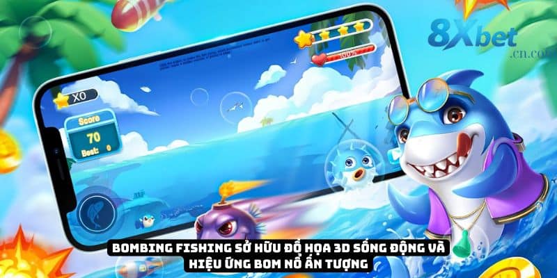 Bombing Fishing sở hữu đồ họa 3D sống động và hiệu ứng bom nổ ấn tượng
