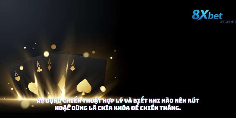 Áp dụng chiến thuật Blackjack tại 8xbet