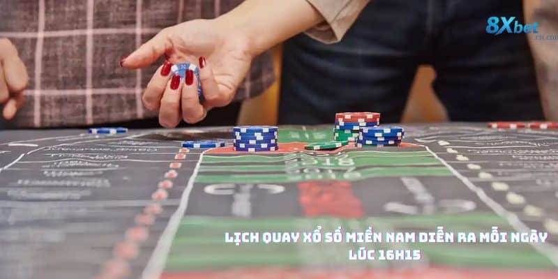 Lịch quay xổ số miền Nam chi tiết 7 ngày trong tuần