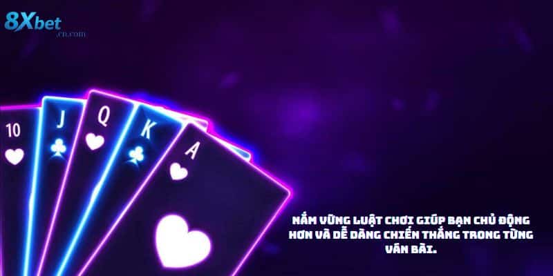 Luật chơi tiến lên miền Nam chi tiết tại 8xbet cho người mới